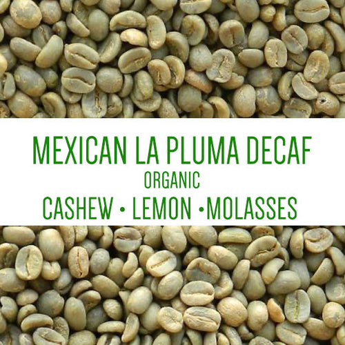 Mexican La Pluma de Lachao, Oaxaca Organic Decaf MWP UNROASTED GREEN BEANS