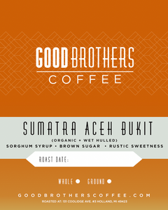 Sumatra Organic Aceh Bukit Organic + Fair Trade Roasted