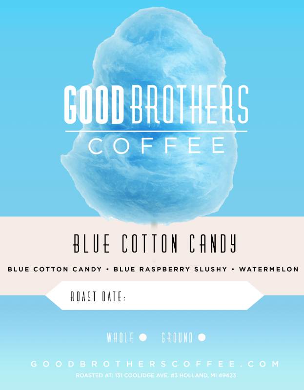 Good Brothers Coffee LLC. Blue Cotton Candy