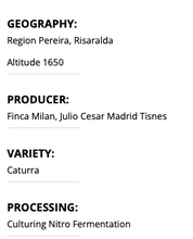 Load image into Gallery viewer, Colombia Finca Milan Culturing Nitro "Toffee" Fermentation Caturra