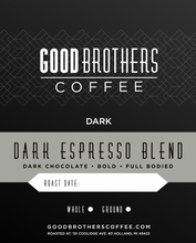 Load image into Gallery viewer, Dark Espresso Blend