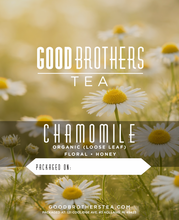 Load image into Gallery viewer, Organic Chamomile Tea Loose Leaf
