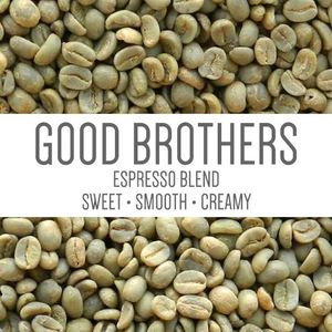 GOOD BROTHERS ESPRESSO BLEND UNROASTED GREEN BEANS