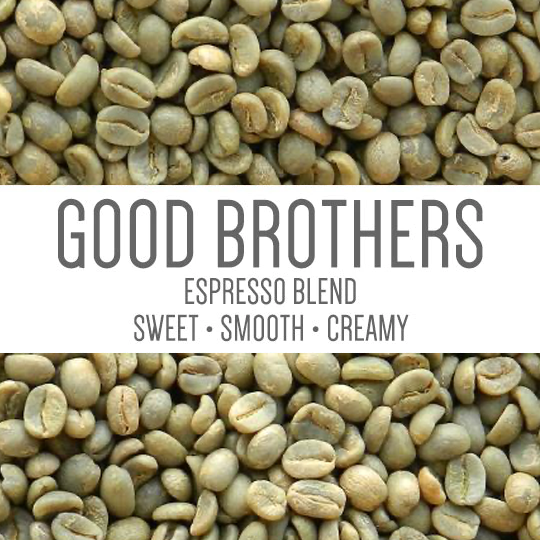 GOOD BROTHERS ESPRESSO BLEND UNROASTED GREEN BEANS