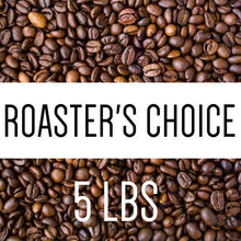 Load image into Gallery viewer, Roaster&#39;s Choice Coffee 5lbs