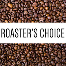 Load image into Gallery viewer, Roaster&#39;s Choice Coffee 6 Month Subscription 12 oz or 8 oz options