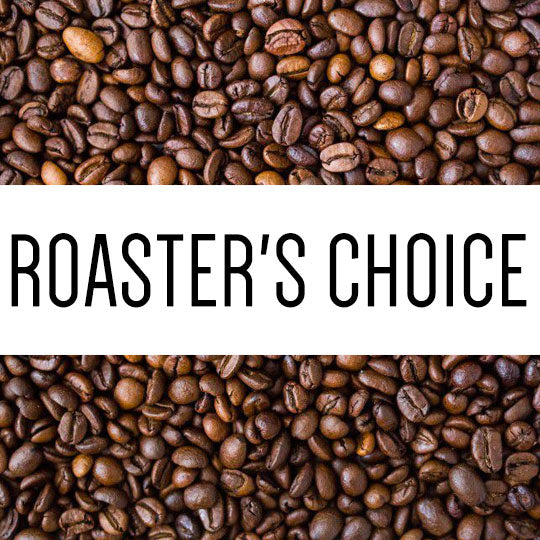 Roaster's Choice Coffee 6 Month Subscription 12 oz or 8 oz options